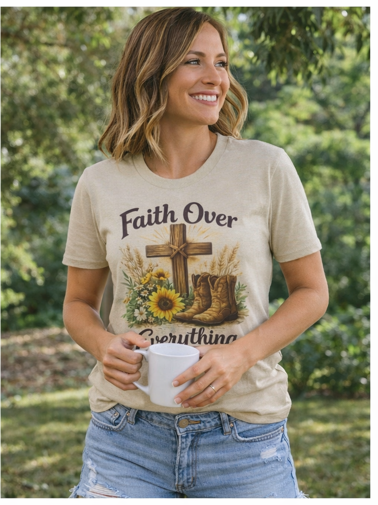 Faith Over Everything cross, sunflowers, cowboy boots T-Shirt | Christian farm style